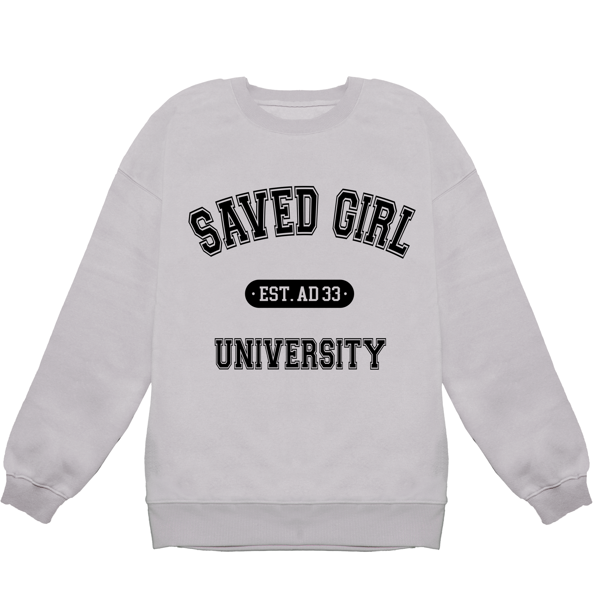 Saved Girl University Crew Neck Sweatshirt Women's