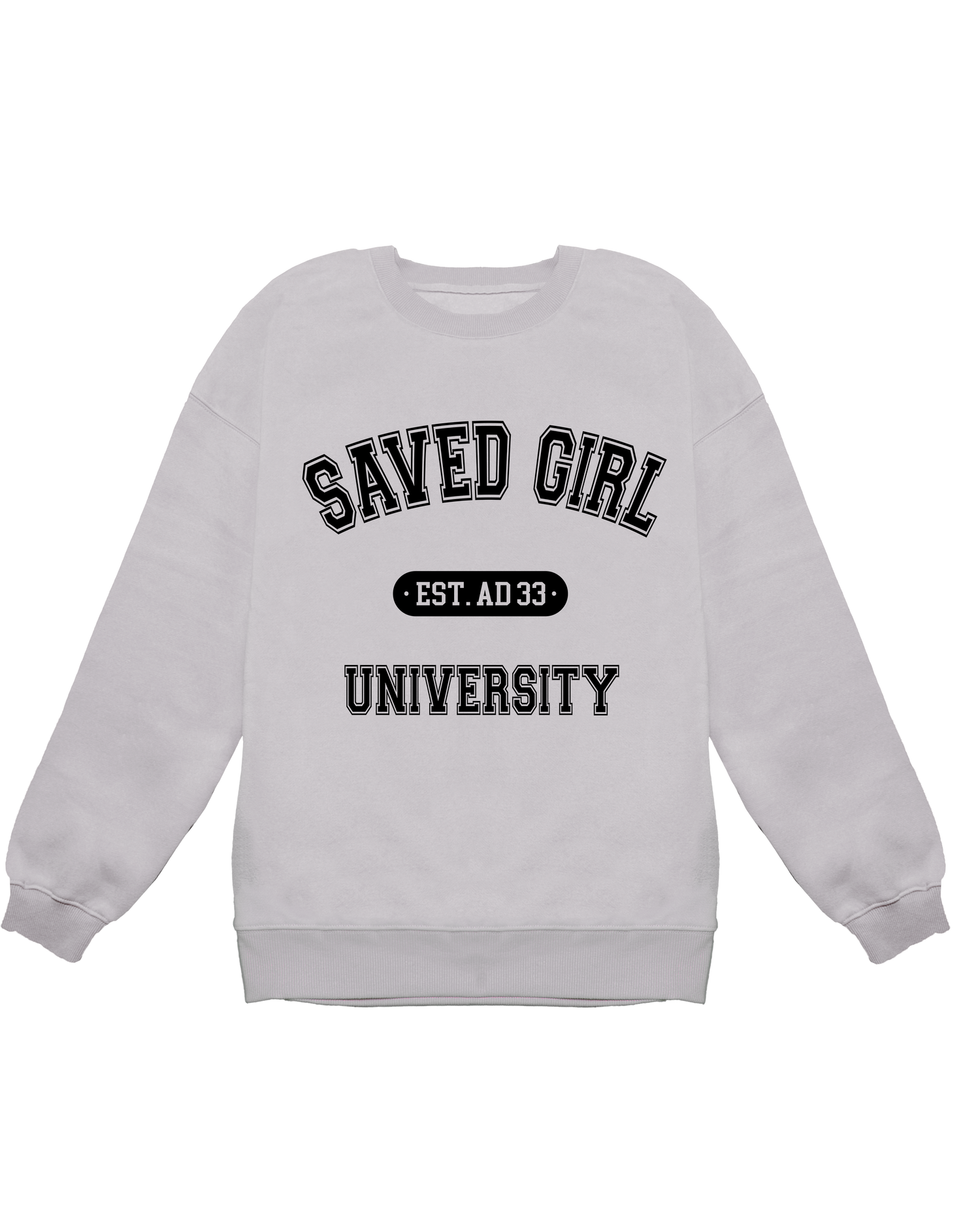 Saved Girl University Crew Neck Sweatshirt Women's